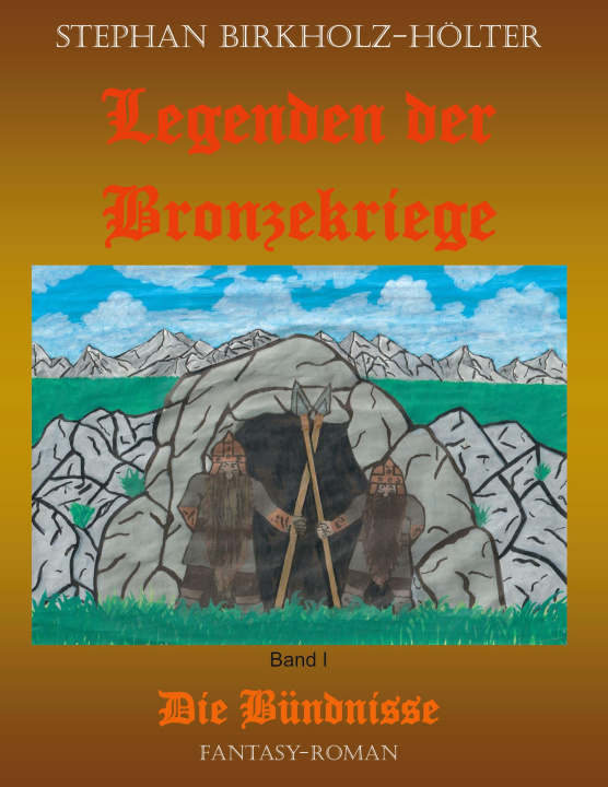 Knjiga Legenden der Bronzekriege Band I 