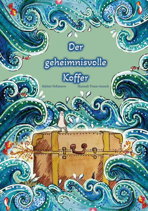 Knjiga Der geheimnisvolle Koffer Sabine Nehmzow