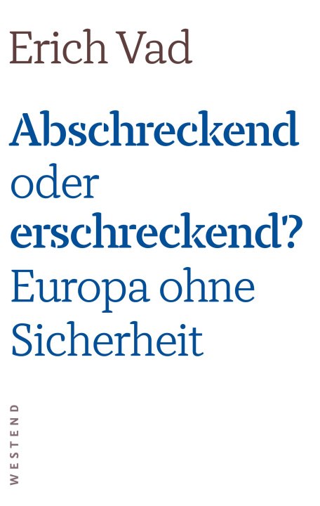 Knjiga Abschreckend oder erschreckend? Erich Vad