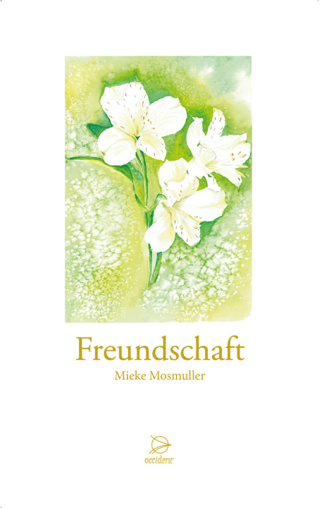 Boek Freundschaft Mieke Mosmuller