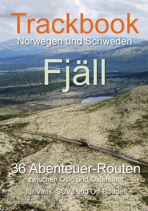 Carte Trackbook Norwegen und Schweden - Fjäll Melina Lindenblatt