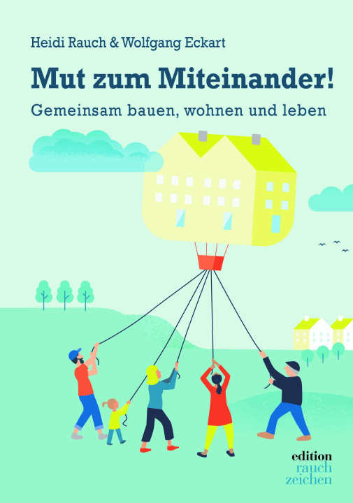 Knjiga Mut zum Miteinander! Wolfgang Eckart