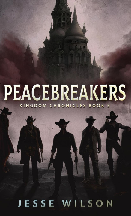 Knjiga Peacebreakers Jesse Wilson