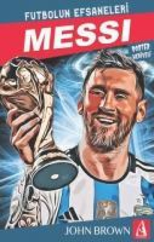 Knjiga Messi - Futbolun Efsaneleri 