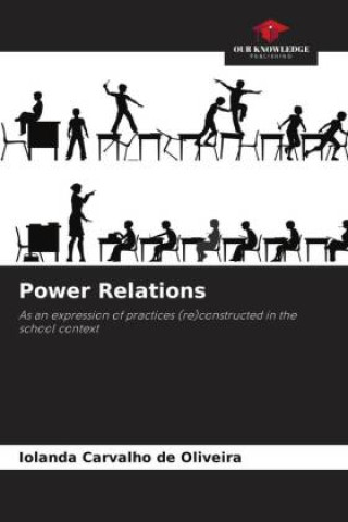 Knjiga Power Relations Iolanda Carvalho de  Oliveira