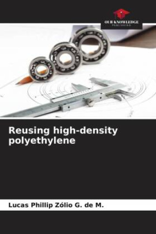 Βιβλίο Reusing high-density polyethylene Lucas Phillip Zólio G. de M.