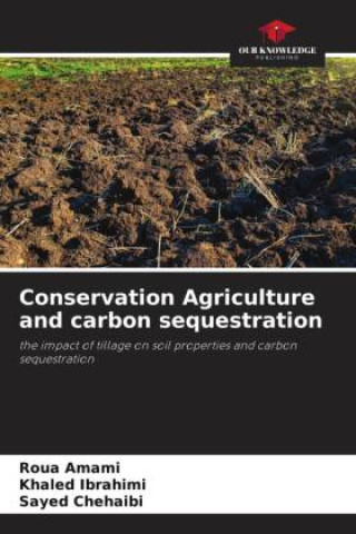 Knjiga Conservation Agriculture and carbon sequestration Khaled Ibrahimi