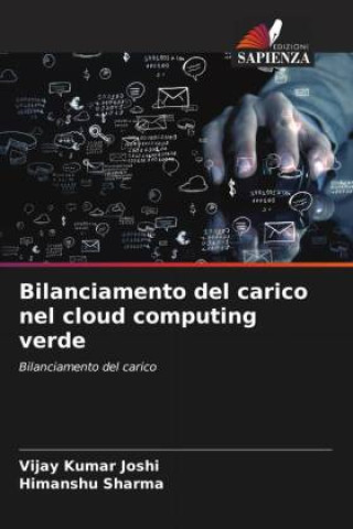 Knjiga Bilanciamento del carico nel cloud computing verde Himanshu Sharma