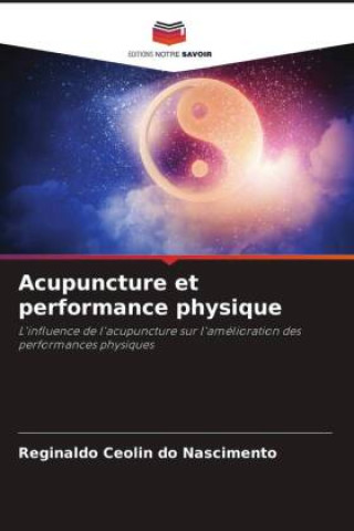 Knjiga Acupuncture et performance physique Reginaldo Ceolin do Nascimento