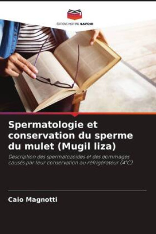 Buch Spermatologie et conservation du sperme du mulet (Mugil liza) 