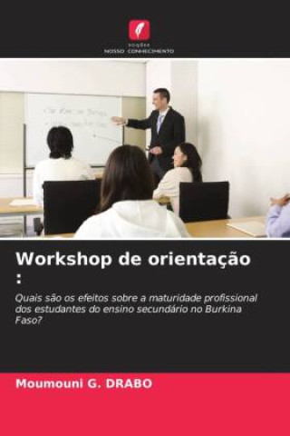 Knjiga Workshop de orientaç?o : Moumouni G. DRABO