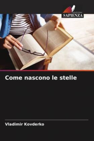 Knjiga Come nascono le stelle Vladimir Kovderko