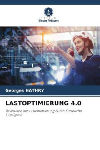 Knjiga LASTOPTIMIERUNG 4.0 Georges HATHRY