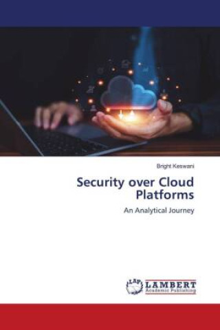 Knjiga Security over Cloud Platforms Bright Keswani