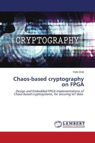 Carte Chaos-based cryptography on FPGA Fethi Dridi