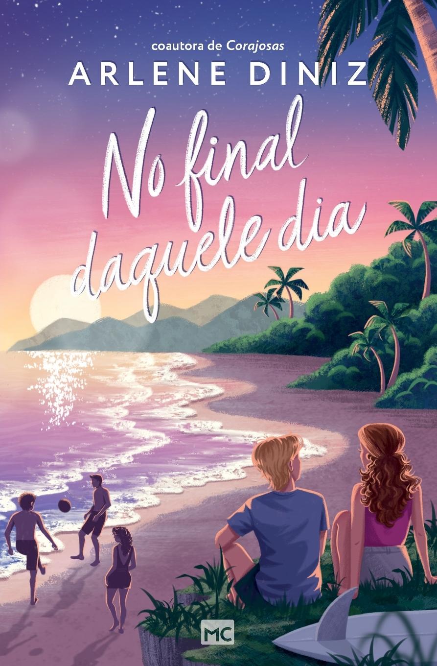Knjiga No final daquele dia Arlene Diniz