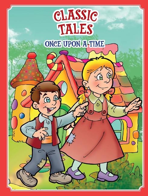 Книга Classic Tales Once Upon a Time Hansel Little and Gretel On Line Editora