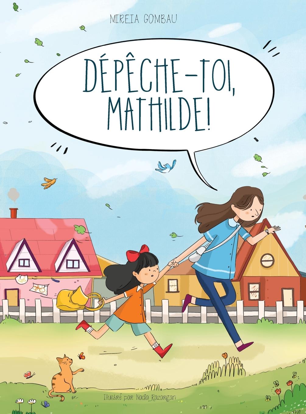 Knjiga Dép?che-toi, Mathilde ! Mireia Gombau