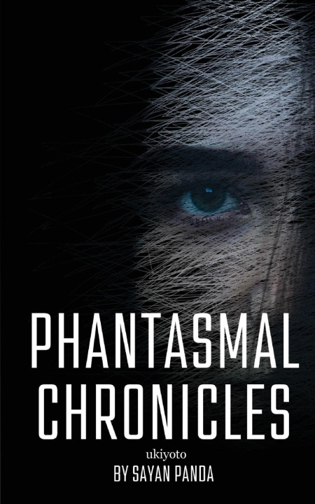 Knjiga Phantasmal Chronicles Sayan Panda