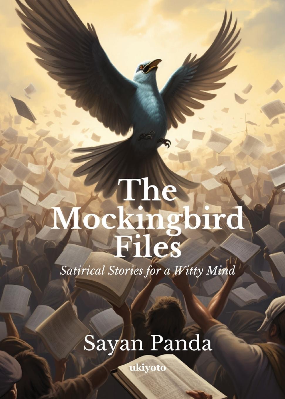 Knjiga The Mockingbird Files Sayan Panda