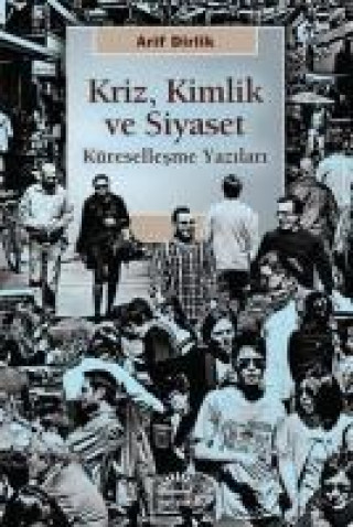 Knjiga Kriz, Kimlik ve Siyaset 