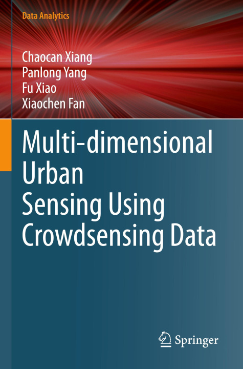 Book Multi-dimensional Urban Sensing Using Crowdsensing Data Xiaochen Fan