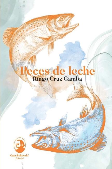 Kniha Peces de leche Ivo Maldonado