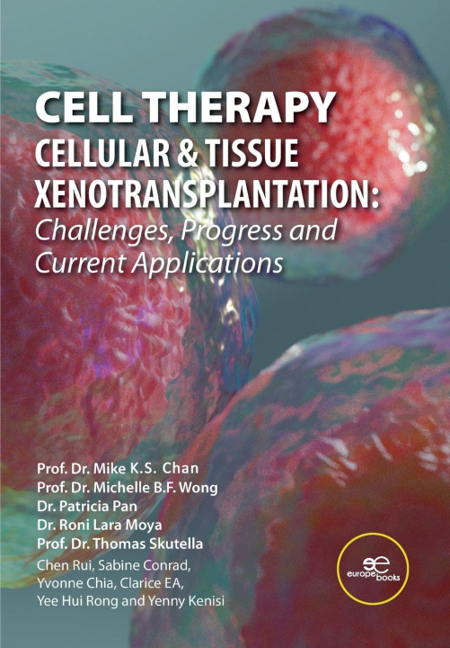 Kniha CELL THERAPY - CELLULAR & TISSUE XENOTRANSPLANTATION Michelle Wong