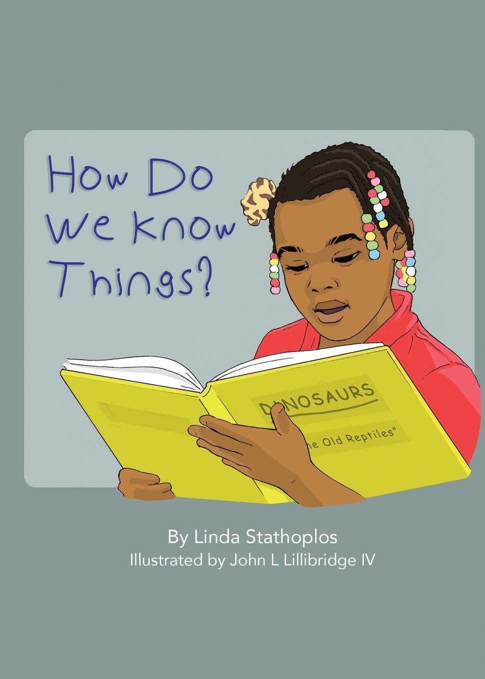 Knjiga How Do We Know Things? Linda Stathoplos