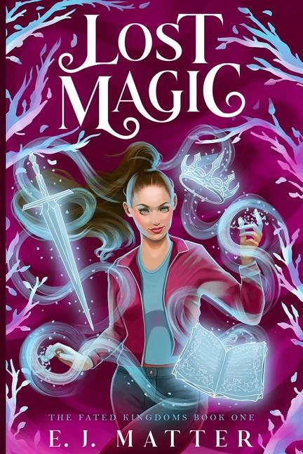 Knjiga Lost Magic E. J. Matter