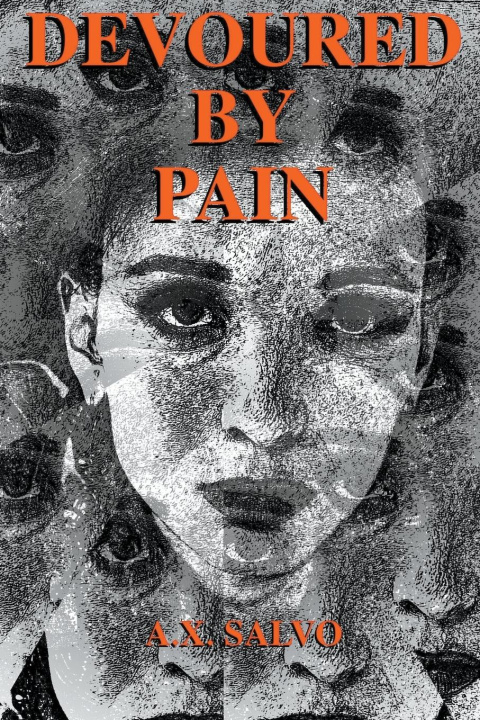 Knjiga Devoured By Pain a.x. salvo