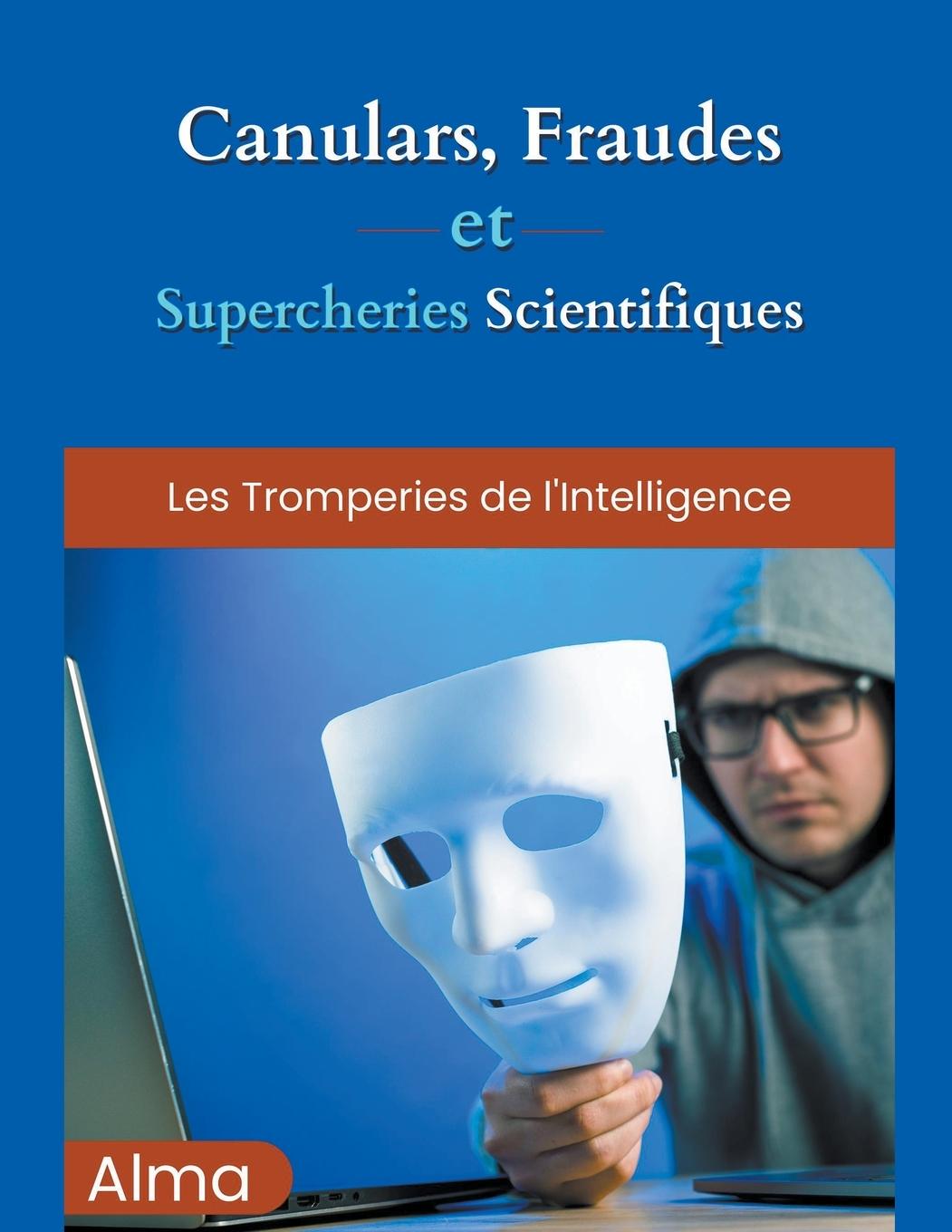 Kniha Canulars, fraudes et supercheries scientifiques 