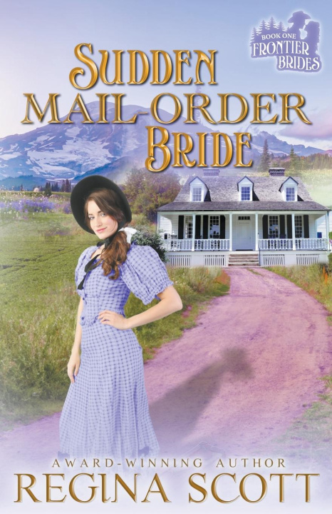 Knjiga Sudden Mail-Order Bride Regina Scott