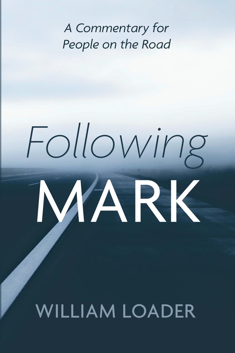 Knjiga Following Mark William Loader