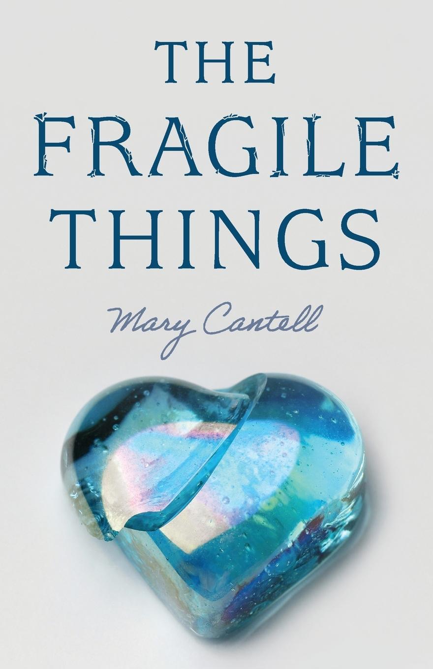 Knjiga The Fragile Things Mary Cantell