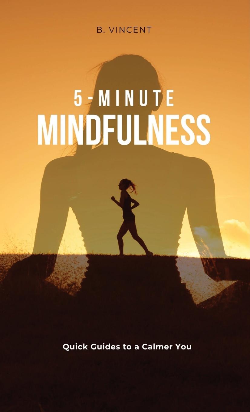 Book 5-Minute Mindfulness B. Vincent
