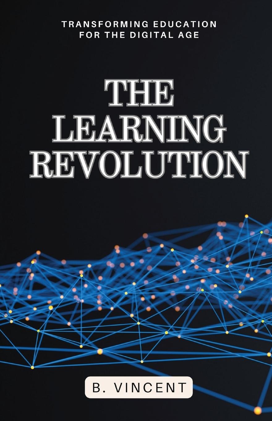 Knjiga The Learning Revolution B. Vincent
