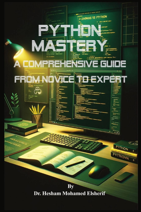 Knjiga Python Mastery Hesham Mohamed Elsherif
