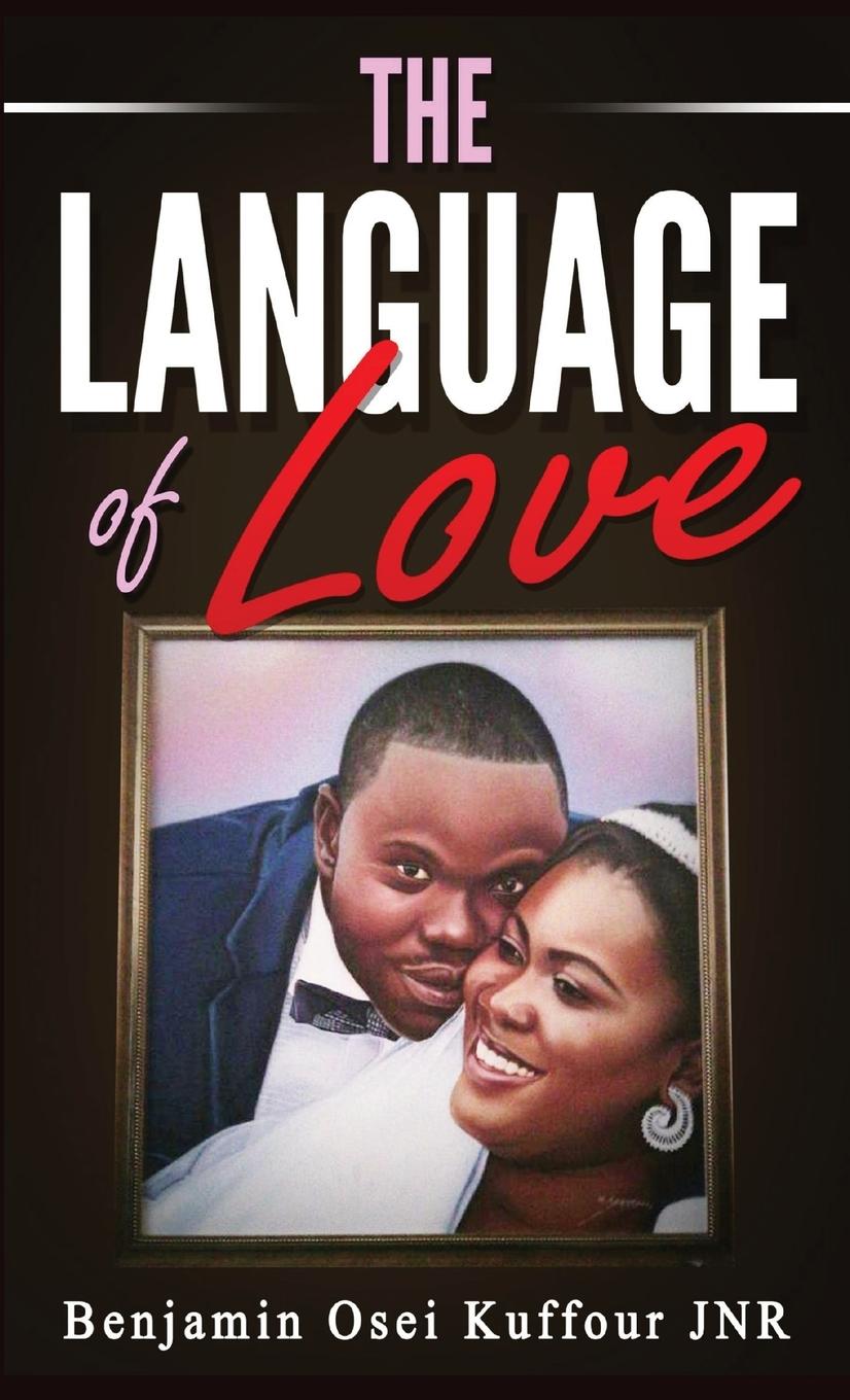 Knjiga The Language of Love Benjamin Osei Kuffour Jnr.