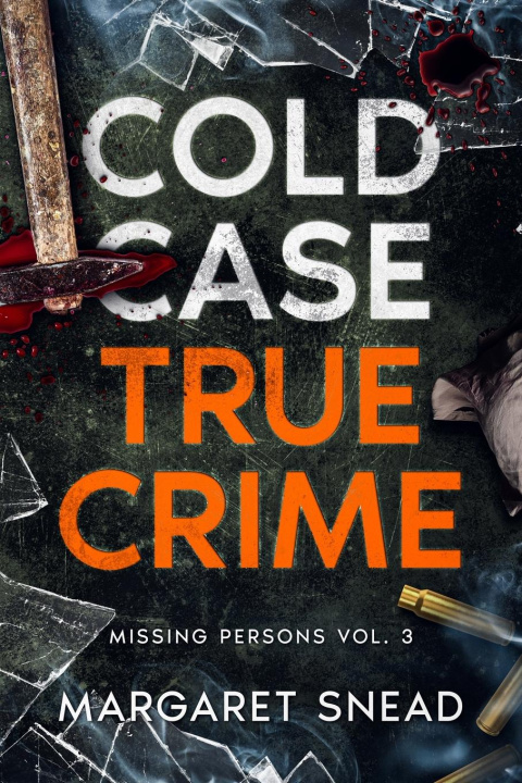 Knjiga Cold Case True Crime Margaret Snead