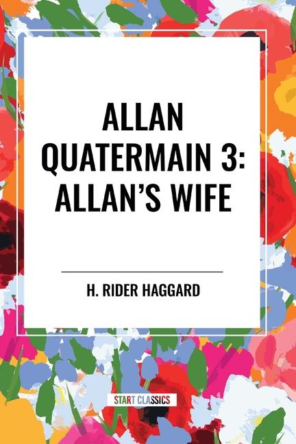 Knjiga Allan Quatermain #3 Haggard