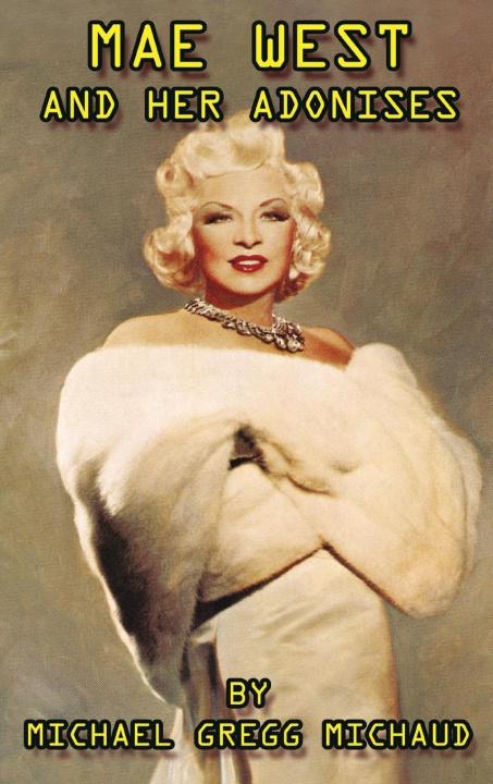 Boek Mae West & Her Adonises (hardback) Michael Gregg Michaud