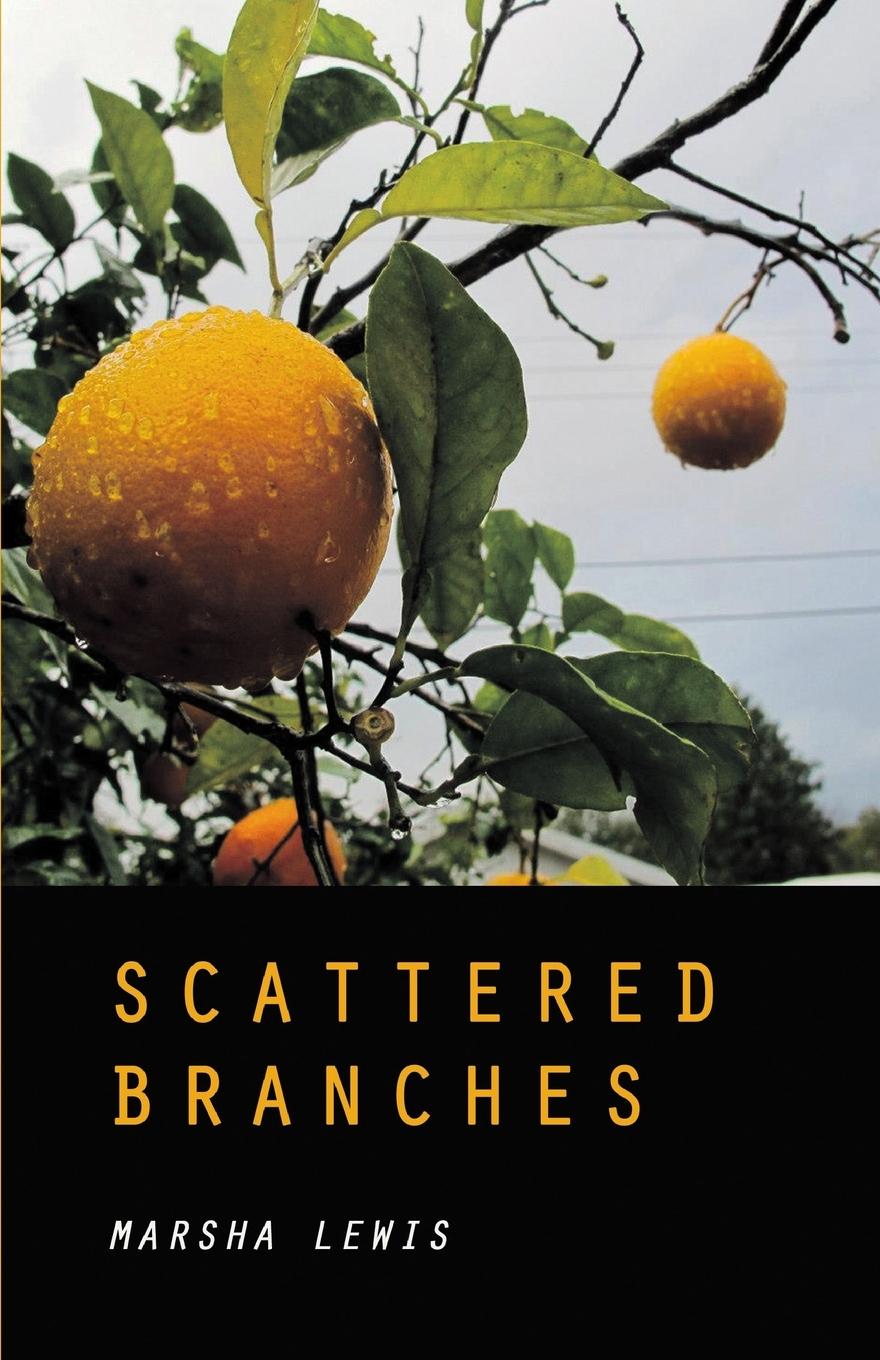 Knjiga Scattered Branches Marsha Lewis