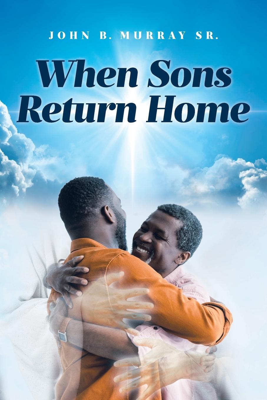 Knjiga When Sons Return Home John B. Murray Sr.