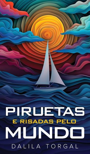 Book Piruetas e Risadas pelo Mundo I. Calheiros