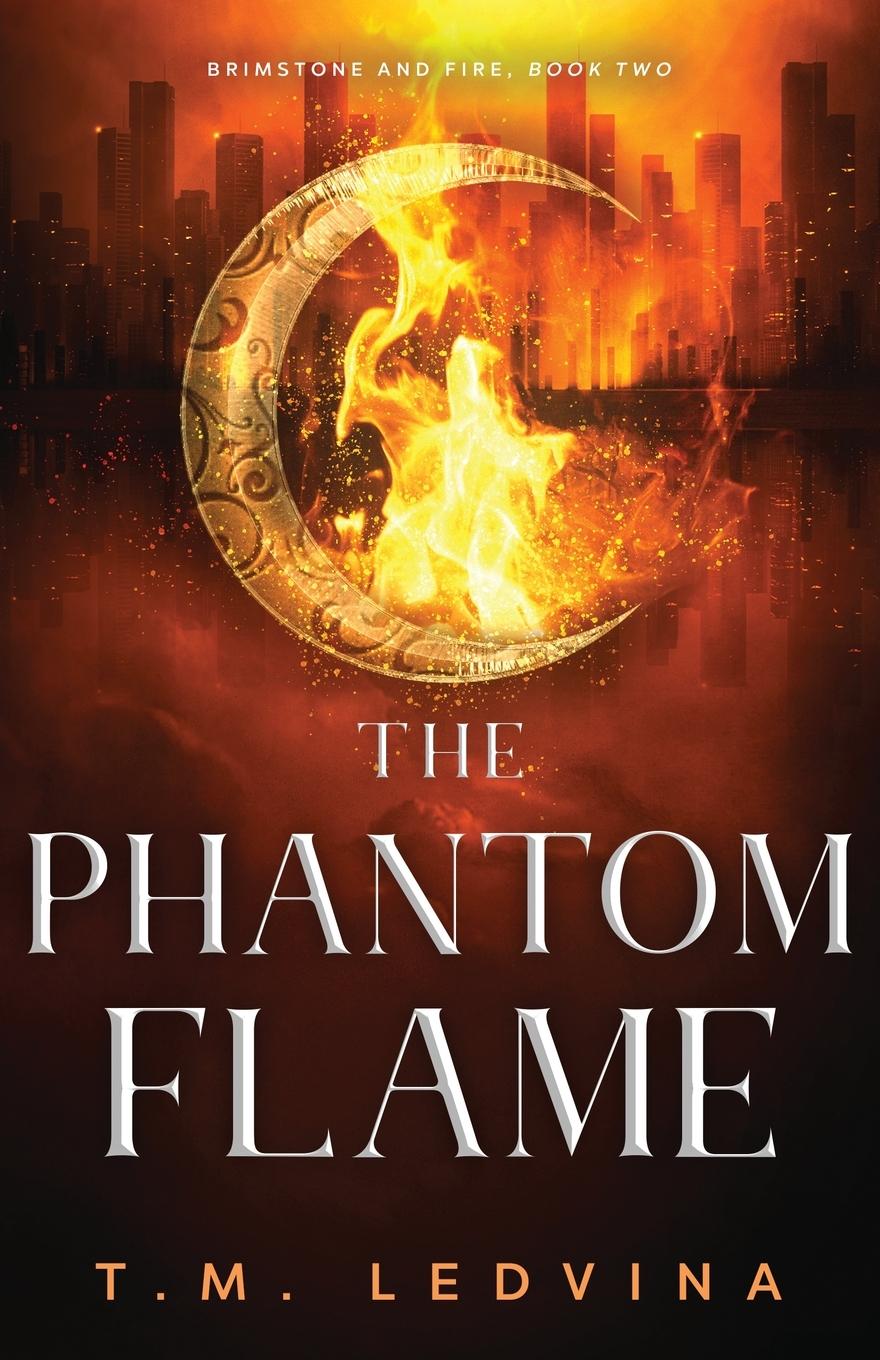 Knjiga The Phantom Flame T.M. Ledvina