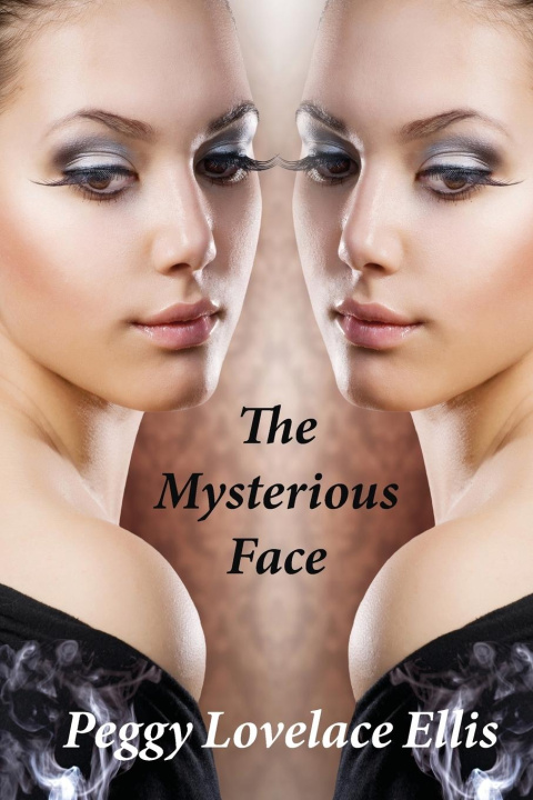 Knjiga The Mysterious Face Peggy Lovelace Ellis