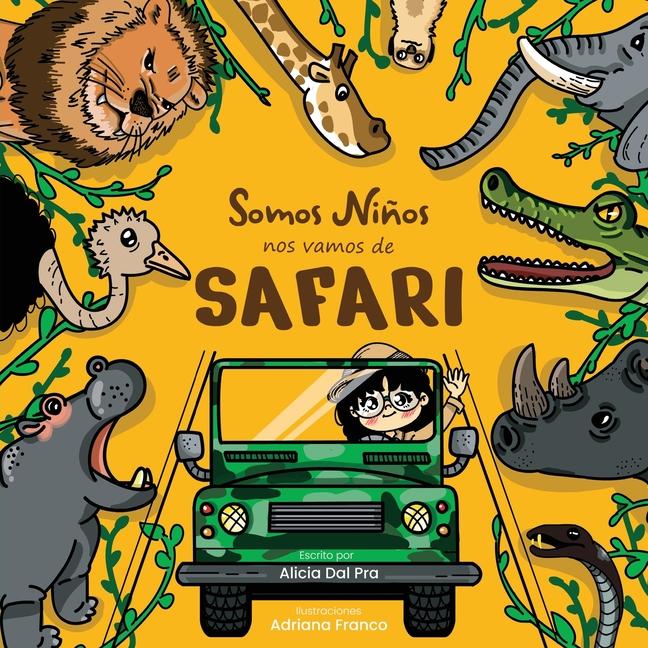 Knjiga Somos Ni?os, Nos vamos de Safari Alicia E Dal Pra