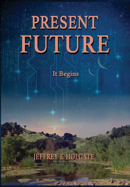 Knjiga Present Future JEFFREY E HOLGATE