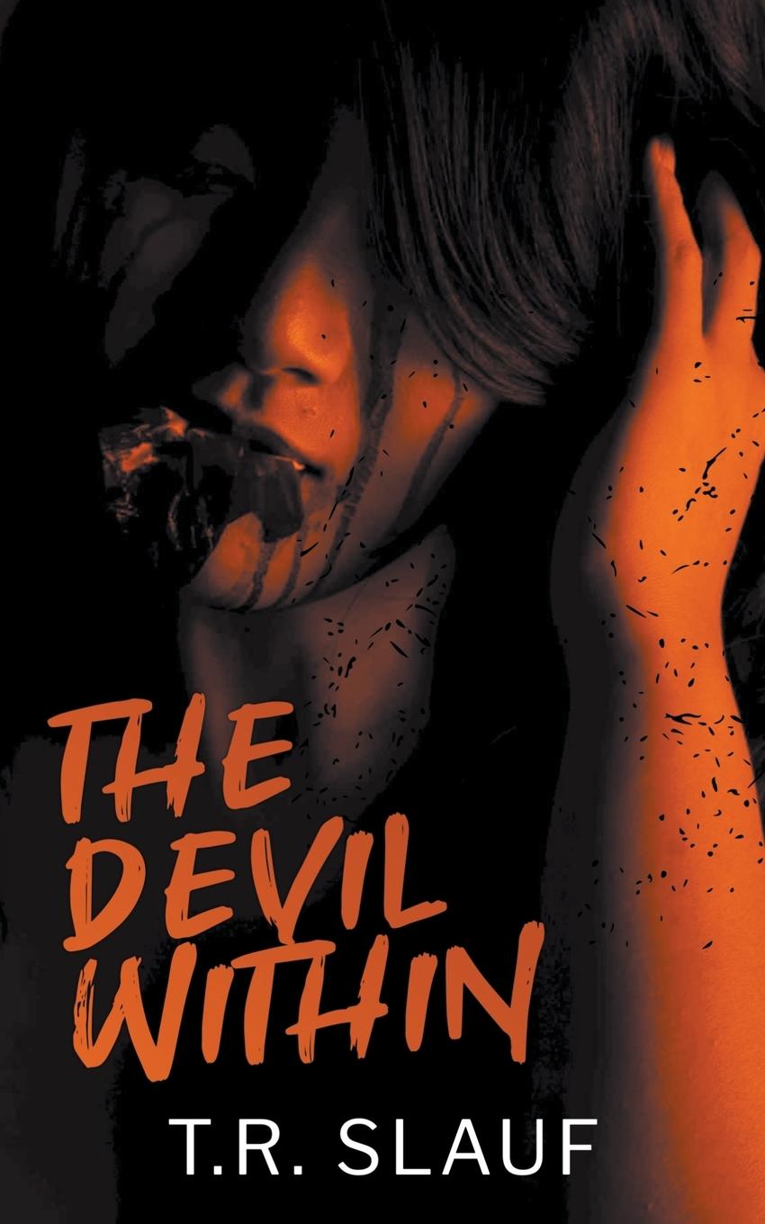 Knjiga The Devil Within T.R. Slauf